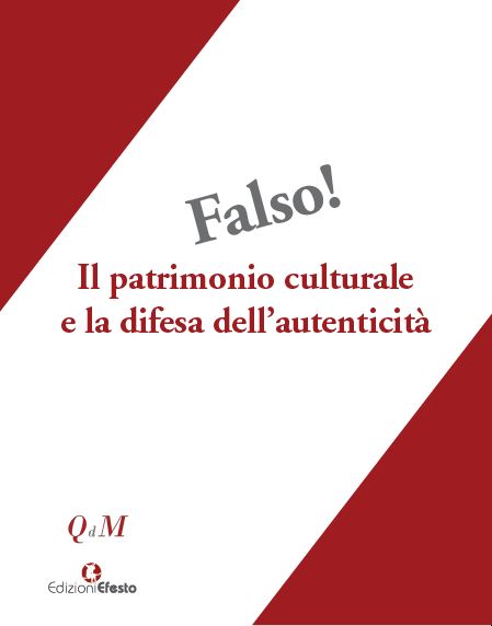 Copertina del libro: Falso! Il patrimonio culturale e la difesa dell'autenticità