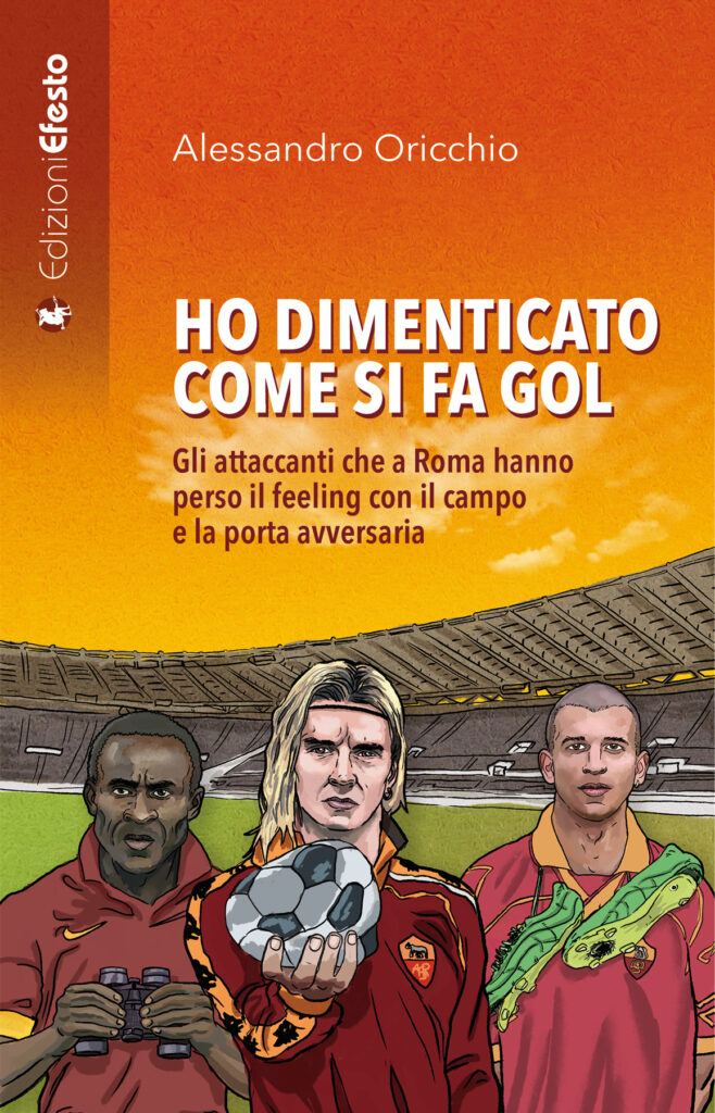 Copertina del libro: Ho dimenticato come si fa gol