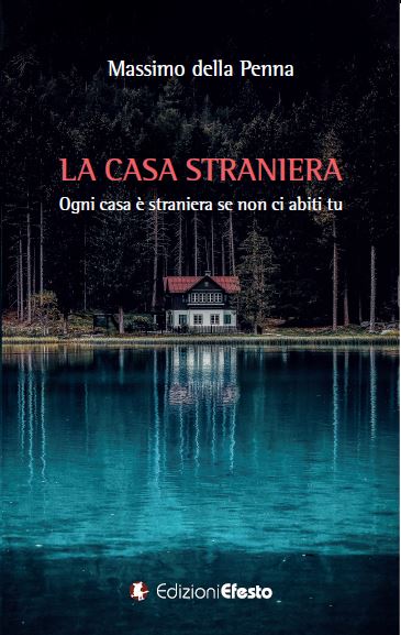 Copertina del libro: LA CASA STRANIERA. Ogni casa è straniera se non ci abiti tu