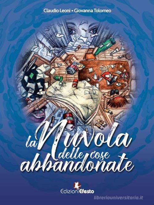 Copertina del libro: La Nuvola delle cose abbandonate