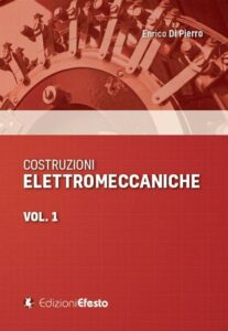 COSTRUZIONI ELETTROMECCANICHE VOL. 1