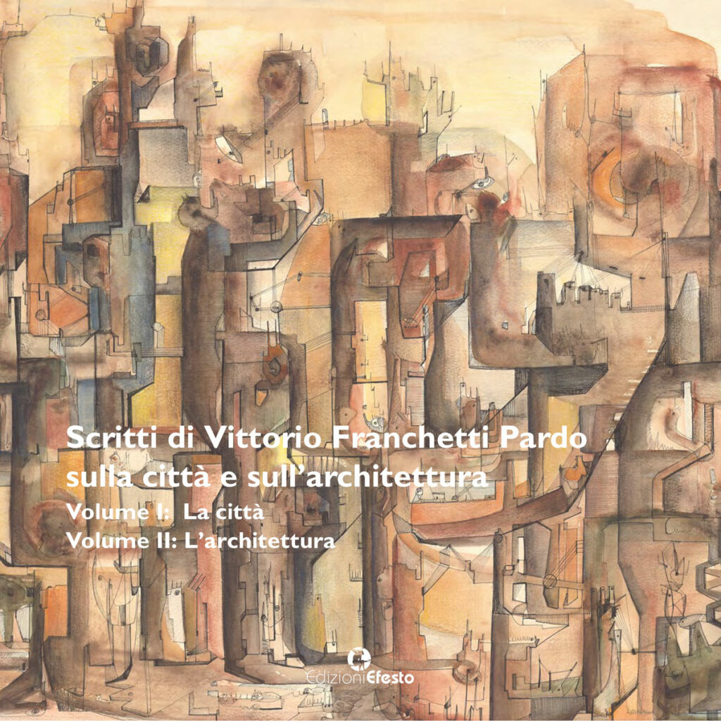 Copertina del libro: Scritti di Vittorio Franchetti Pardo sulla città e sull'architettura (eBook)