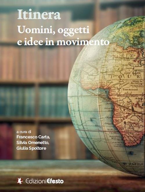 Copertina del libro: Itinera. Uomini, oggetti e idee in movimento