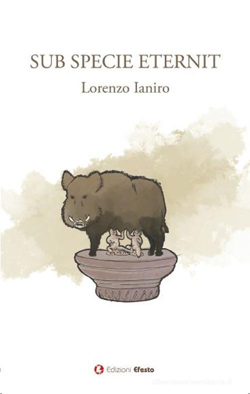 Copertina del libro: Sub Specie Eternit