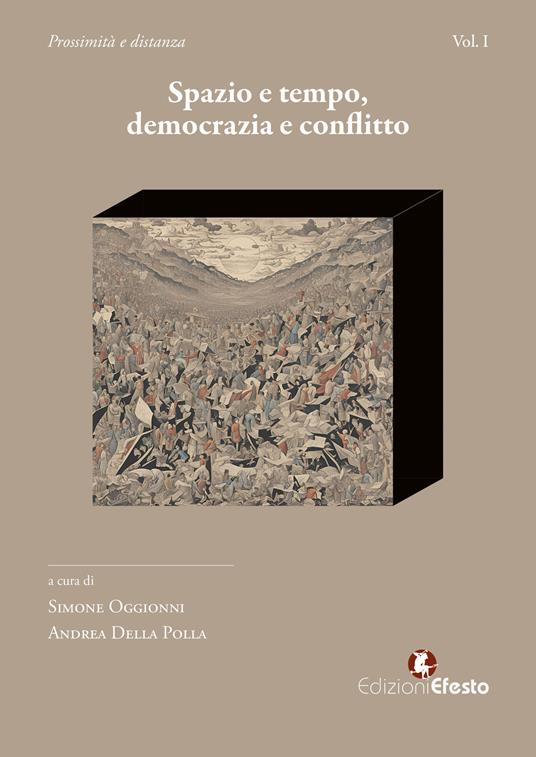 Copertina del libro: Spazio e tempo. Democrazia e conflitto.