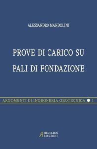 PROVE DI CARICO SU PALI DI FONDAZIONE