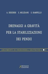 DRENAGGI A GRAVITA’ PER LA STABILIZZAZIONE DEI PENDII