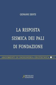 LA RISPOSTA SISMICA DEI PALI DI FONDAZIONE
