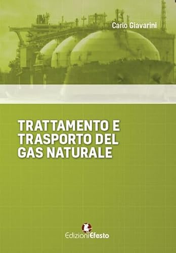 Copertina del libro: Trattamento e trasporto del gas naturale