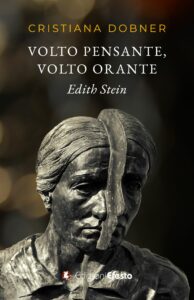 Volto pensante, volto orante. Edith Stein.