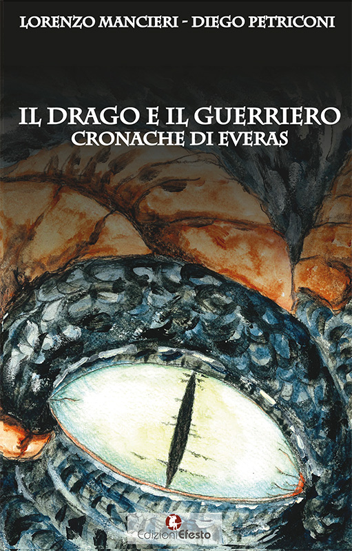 Copertina del libro: Il drago e il guerriero. Cronache di Everas
