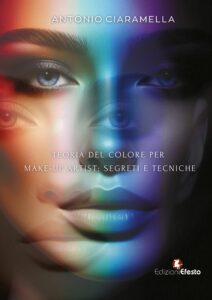 Teoria del colore per Make-Up artist: segreti e tecniche