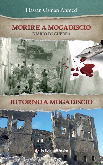Morire a Mogadiscio. Diario di guerra. Ritorno a Mogadiscio