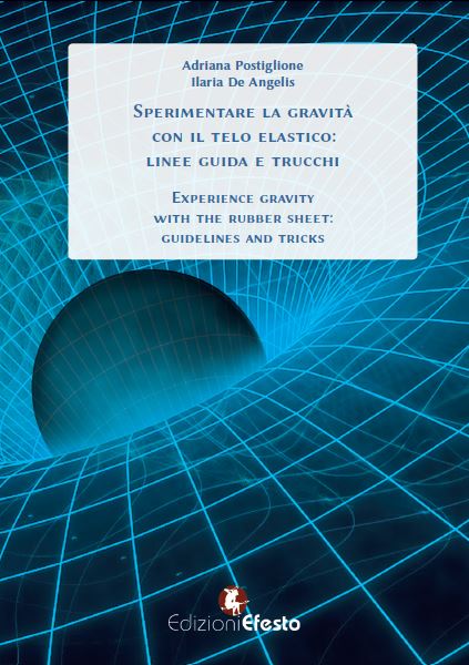 Sperimentare la gravità con il telo elastico: linee guida e trucchi – Experience gravity with the rubber sheet: guidelines and tricks.