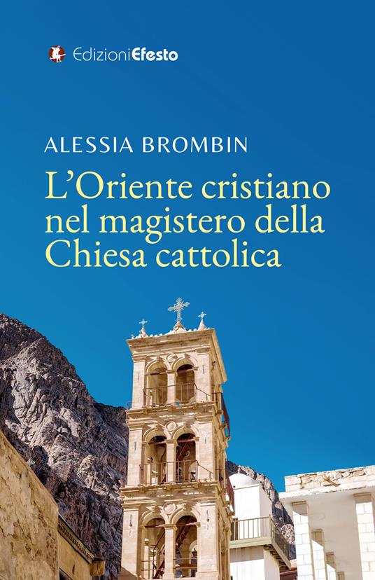 L’Oriente cristiano nel magistero della Chiesa cattolica