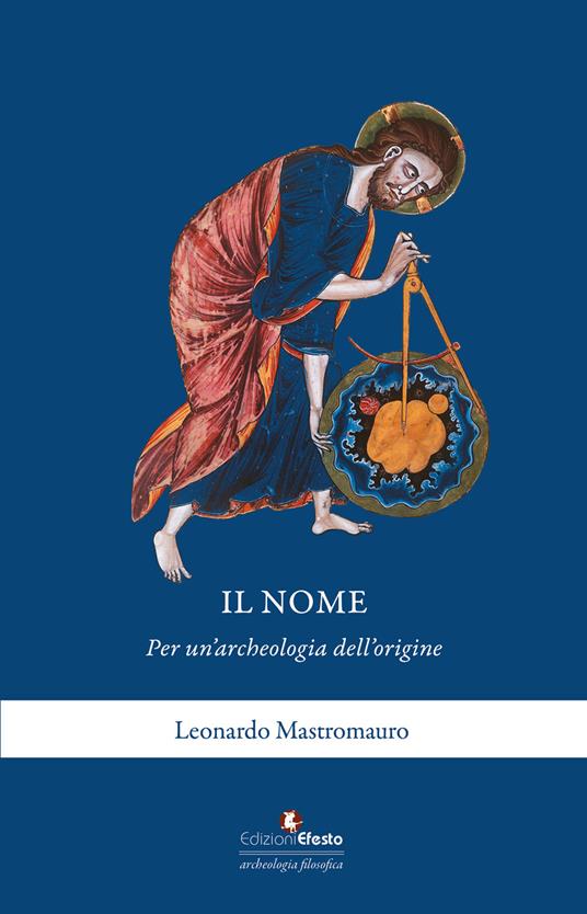 Il nome. Per un’archeologia dell’origine