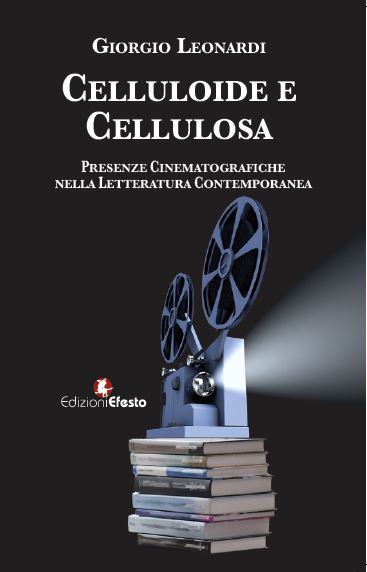 Celluloide e cellulosa. Presenze cinematografiche nella letteratura contemporanea