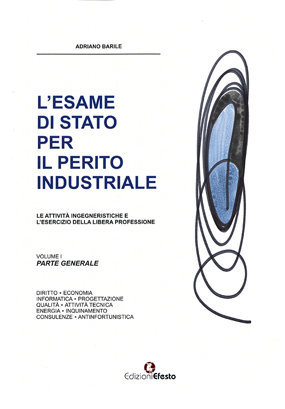 L’esame di Stato per il perito industriale. Le attività ingegneristiche e l’esercizio della libera professione