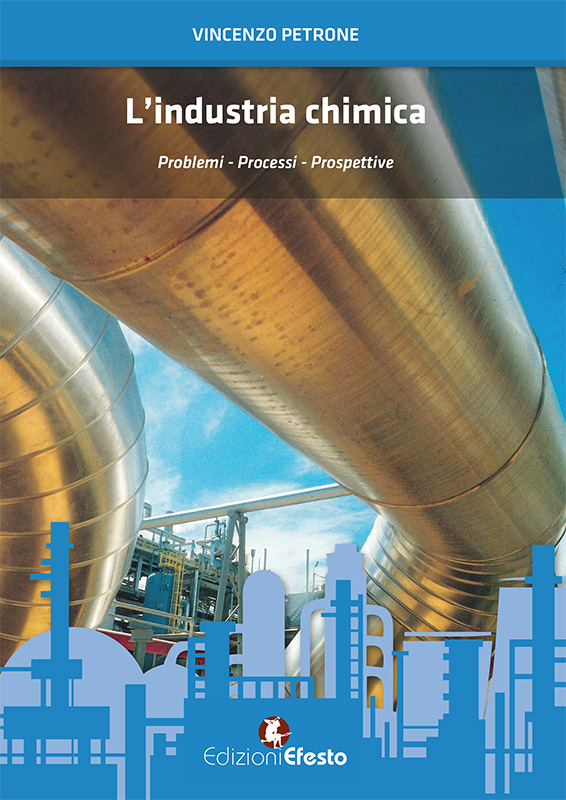 L’industria Chimica. Problemi, processi, prospettive