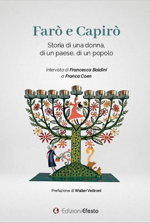 FARÒ E CAPIRÒ. Storia di una donna, di un paese, di un popolo